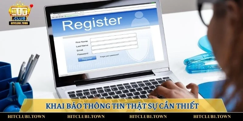 Khai báo thông tin thật sự cần thiết