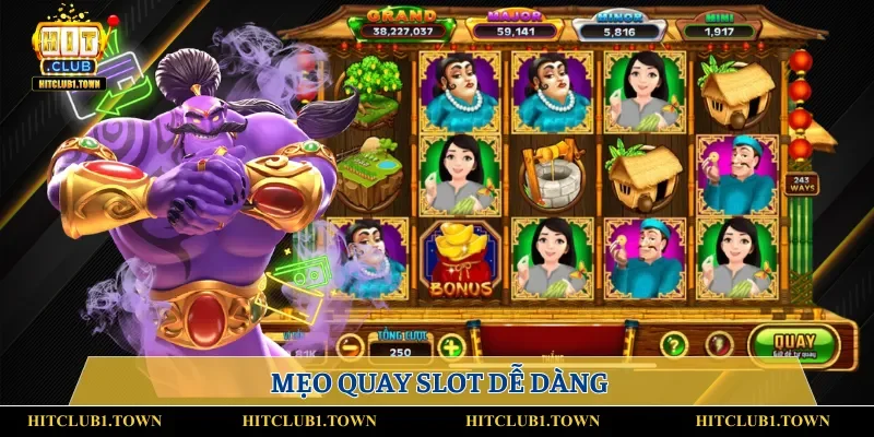 Mẹo quay slot dễ dàng