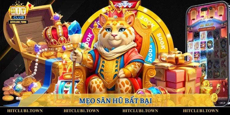 Mẹo săn hũ bất bại