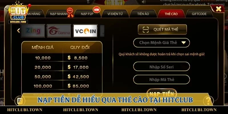  Nạp tiền dễ hiểu qua thẻ cào tại HITCLUB