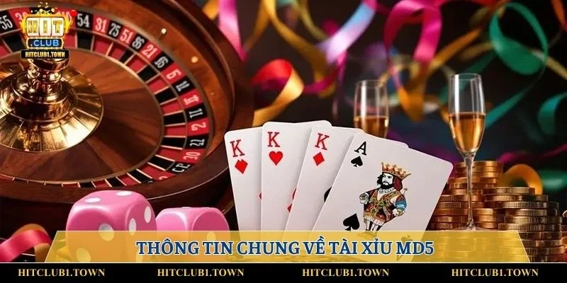 Thông tin chung về tài xỉu MD5