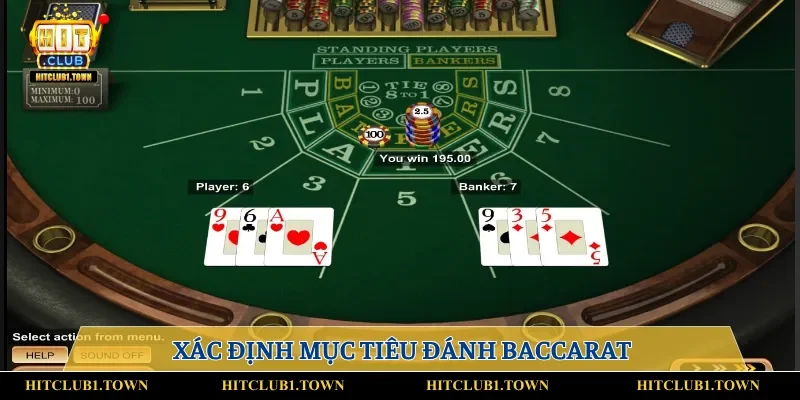 Xác định mục tiêu khi tham gia game Baccarat